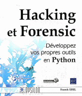 Hacking et Forensic - Développez vos propres outils en Python