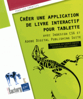 Creer une application de livre interactif pour tablette - Avec Indesign CS6 et Adobe Digital Publishing Suite