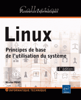 Linux - Principes de base de l'utilisation du systeme 4e edition