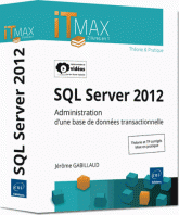 SQL Server 2012 - Administration d'une base de donnEes transactionnelle