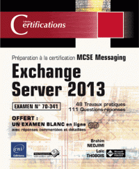 Exchange Server 2013 - Préparation à la certification MCSE Messaging Examen 70-341