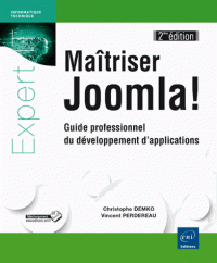 Maitriser Joomla ! - Guide professionnel du développement d'applications (Broché) 2e édition
