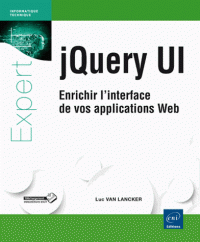 jQuery UI - Enrichir l'interface de vos applications Web