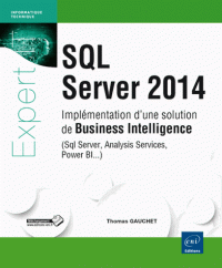 SQL Server 2014 - Implémentation d'une solution de Business Intelligence (SQL Server, Analysis Services, Power BI...)