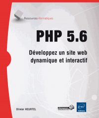 PHP 5.6 - Développez un site web dynamique et interactif (Dos carré collé)