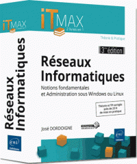 Réseaux informatiques - Notions fondamentales et administration sous Windows ou Linux (Broché) 3e édition