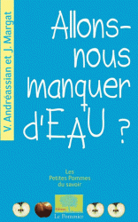 Allons-nous manquer d'eau ?