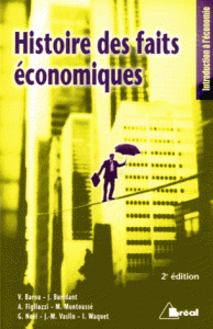 Histoire des faits économiques (Broché) 2e édition