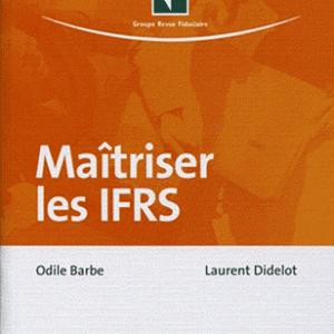 Maîtriser les IFRS