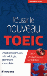 Réussir le nouveau TOEIC avec 1 Cédérom