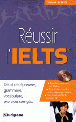 Réussir l'IELTS avec 1 Cédérom
