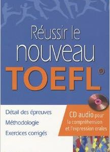 Réussir le nouveau TOEFL (1CD audio) (French) Paperback