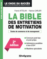 La bible des entretiens de motivation 2e édition