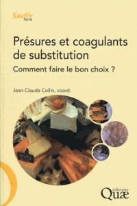 Présures et coagulants de substitution - Comment faire le bon choix ?