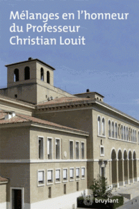 Mélanges en l'honneur du professeur Christian Louit
