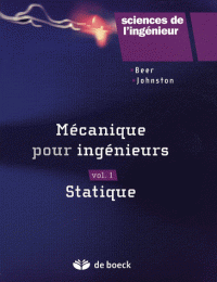 Mécanique pour ingénieurs - Volume 1, Statique
