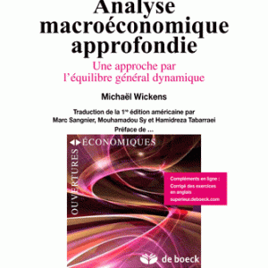 Analyse macroéconomique approfondie - Une approche par l'équilibre général dynamique