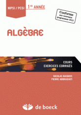 Algèbre 1e année MPSI/PCSI - Cours, Exercices corrigés