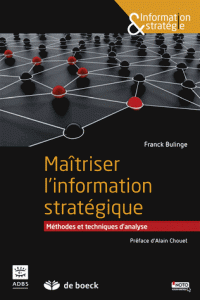 Maîtriser l'information stratégique - Méthodes et techniques d'analyse