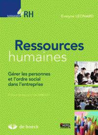 Ressources humaines - Gérer les personnes et l'ordre social dans l'entreprise