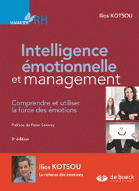 Intelligence émotionnelle et management - Comprendre et utiliser la force des émotions (Broché) 3e édition