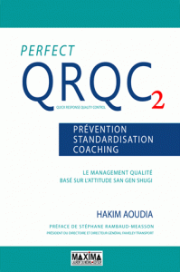 Perfect QRQC - Volume 2, Prévention, standardisation, coaching
