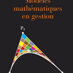 Modèles mathématiques en gestion