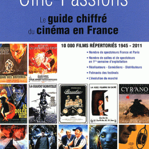 Ciné-Passions - Le guide chiffré du cinéma en France