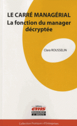 Le carre managerial - La fonction du manager decryptee