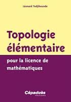 Topologie élémentaire pour la Licence de Mathématiques