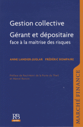 Gestion collective - Gérant et dépositaire face à la maîtrise des risques