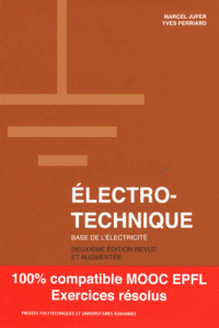 Electrotechnique - Base de l'électricité 2e édition revue et augmentée