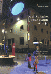 Qualité urbaine, justice spatiale et projet