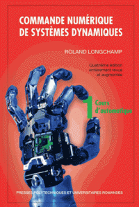 Commande numérique de systèmes dynamiques - Tome 1, Cours d'automatique 4e édition revue et augmentée