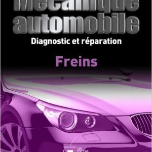 Mécanique automobile, Diagostic et Reparation : Freins