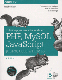 Développer un site web en PHP, MySQL, JavaScript, jQuery, CSS3 et HTML5 (Dos carré collé) 4e édition