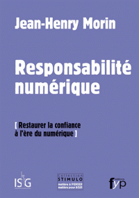 La responsabilité numérique - Restaurer la confiance à l'ère numérique