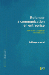 Refonder la communication en entreprise - De l'image au social