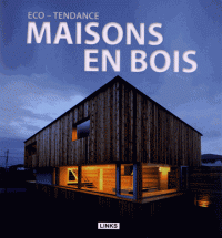 Maisons en bois - Eco-tendance