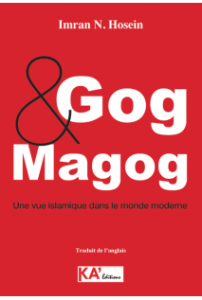 Gog et Magog Une vue Islamique dans le monde moderne
