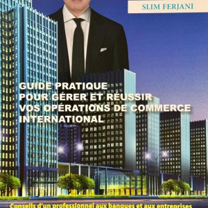 Guide pratique pour gérer et réussir vos opérations de commerce international