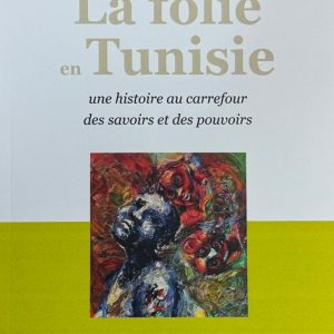 La folie en Tunisie